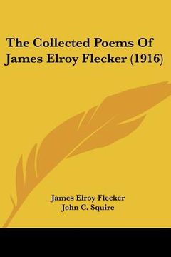 portada the collected poems of james elroy flecker (1916) (in English)