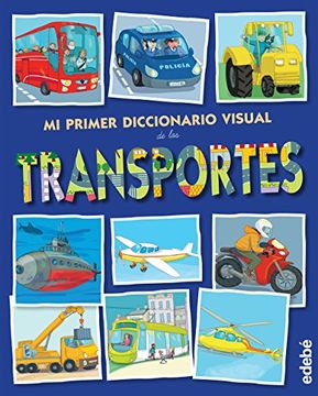 portada Mi Primer Diccionario Visual de los Transportes