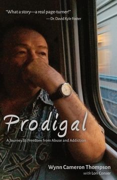 portada Prodigal: A Journey to Freedom from Abuse and Addiction (en Inglés)
