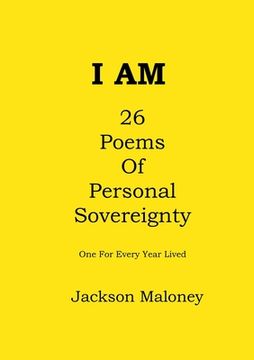 portada I Am: 26 Poems Of Personal Sovereignty (en Inglés)
