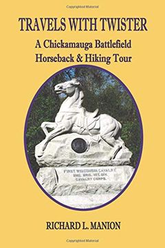 portada Travels With Twister: A Chickamauga Battlefield Horseback & Hiking Tour (en Inglés)