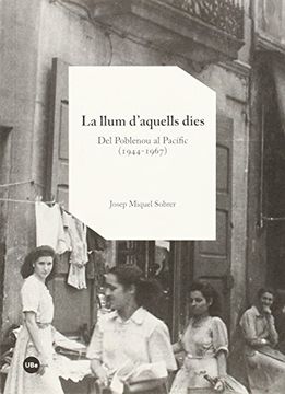 portada La llum daquells dies: Del Poblenou al Pacífic (1944-1967) (en Catalá)