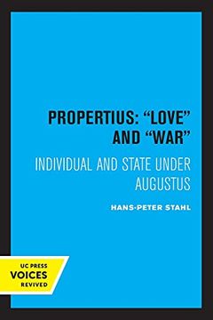 portada Propertius: Love and War: Individual and State Under Augustus (en Inglés)