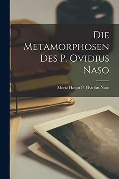 portada Die Metamorphosen des p. Ovidius Naso (en Inglés)