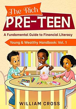 portada The Rich Pre-Teen: A Fundamental Guide to Financial Literacy 
