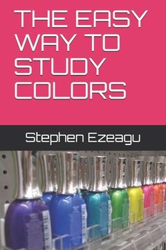 portada The Easy Way to Study Colors (en Inglés)