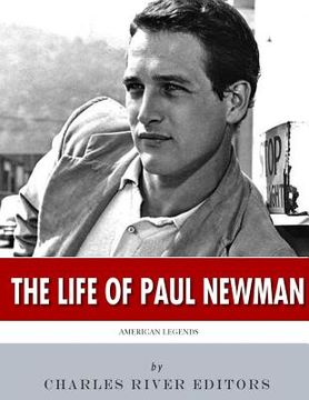 portada American Legends: The Life of Paul Newman (en Inglés)