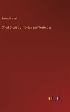 portada Short Stories of To-day and Yesterday (en Inglés)