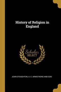 portada History of Religion in England (en Inglés)