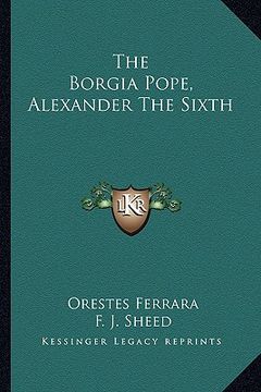 portada the borgia pope, alexander the sixth