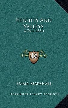portada heights and valleys: a tale (1871) (en Inglés)