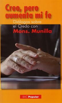 portada Creo, Pero Aumenta mi fe: Diálogos Sobre el Credo con Mons. Munilla (in Spanish)