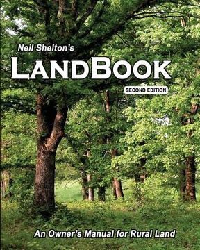 portada LandBook Second Edition: An Owner's Manual for Rural Land (en Inglés)