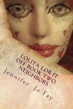 portada Lolita Lob It Off Book Two: Neighbors