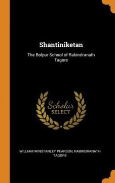 portada Shantiniketan: The Bolpur School of Rabindranath Tagore 