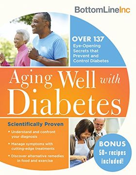 portada Aging Well with Diabetes: 146 Eye-Opening (and Scientifically Proven) Secrets That Prevent and Control Diabetes (Bottom Line)