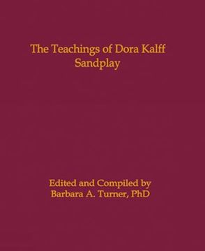 portada The Teachings of Dora Kalff: Sandplay (en Inglés)