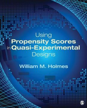 portada using propensity scores in quasi-experimental designs (en Inglés)