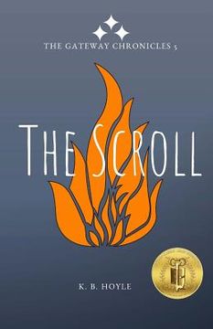 portada The Scroll: The Gateway Chronicles 5 (en Inglés)