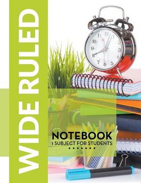 portada Wide Ruled Notebook - 1 Subject For Students (en Inglés)