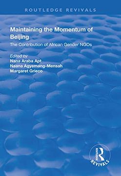 portada Maintaining the Momentum of Beijing: The Contribution of African Gender Ngos (Routledge Revivals) (en Inglés)