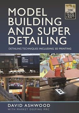 portada Model Building and Super Detailing: Detailing Techniques Including 3D Printing (en Inglés)