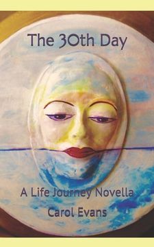 portada The 30th Day: A Life Journey Novella (in English)