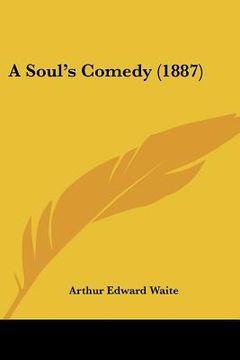portada a soul's comedy (1887) (en Inglés)