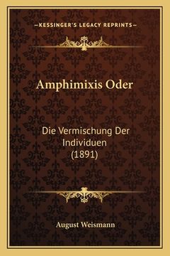 portada Amphimixis Oder: Die Vermischung Der Individuen (1891) (en Alemán)