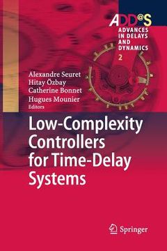 portada Low-Complexity Controllers for Time-Delay Systems (in English)