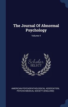 portada The Journal Of Abnormal Psychology; Volume 4 (in English)
