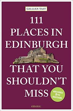 portada 111 Places in Edinburgh That you Must not Miss (111 Places/Shops) (en Inglés)