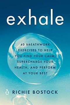 portada Exhale: 40 Breathwork Exercises to Help you Find Your Calm, Supercharge Your Health, and Perform at Your Best (en Inglés)