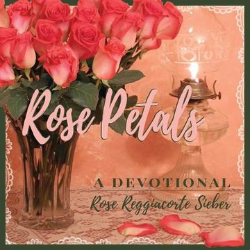 portada Rose Petals: A Devotional (in English)