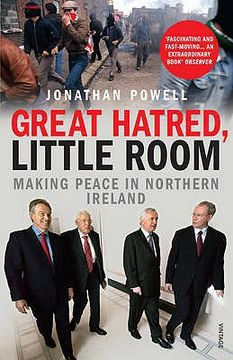 portada great hatred, little room: making peace in northern ireland (en Inglés)