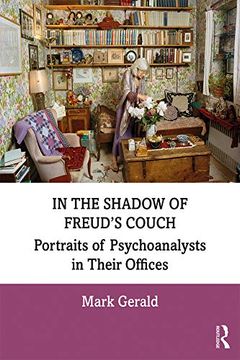 portada In the Shadow of Freud’S Couch: Portraits of Psychoanalysts in Their Offices (en Inglés)