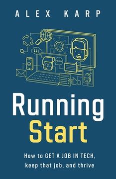 portada Running Start: How to get a job in tech, keep that job, and thrive (en Inglés)