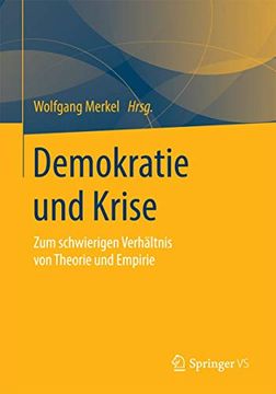 portada Demokratie und Krise: Zum Schwierigen Verhältnis von Theorie und Empirie (en Alemán)