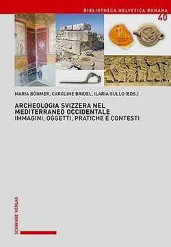 portada Archeologia Svizzera nel Mediterraneo Occidentale (en Italiano)