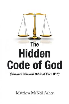 portada The Hidden Code of God: Nature's Natural Bible of Free Will (en Inglés)
