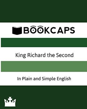 portada King Richard the Second In Plain and Simple English (A Modern Translation and the Original Version) (Classics Retold)