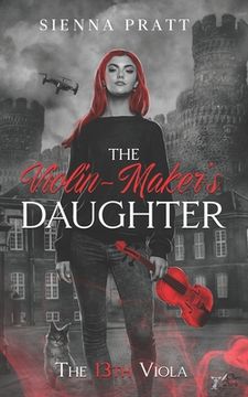 portada The Violin-maker's Daughter: 1. The 13th Viola (en Inglés)
