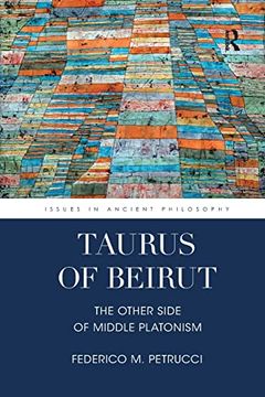 portada Taurus of Beirut: The Other Side of Middle Platonism (Issues in Ancient Philosophy) (in English)