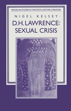 portada D. H. Lawrence: Sexual Crisis (en Inglés)
