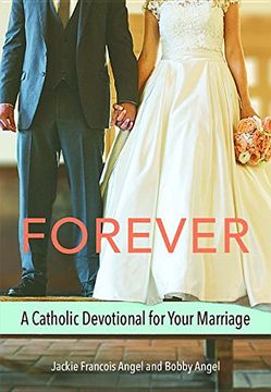 portada Forever: A Catholic Devotional for Your Marriage (en Inglés)