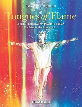 portada Tongues of Flame: Vol. 1: A Meta-Historical Approach to Drama - the Actor of the Future (en Inglés)
