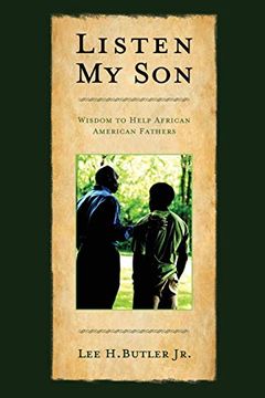 portada Listen my Son: Wisdom to Help African American Fathers (en Inglés)