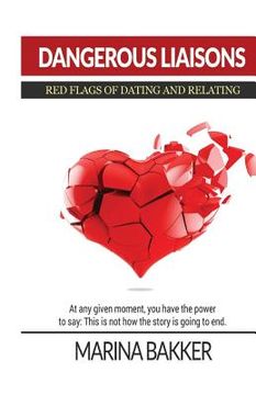 portada Dangerous Liaisons - Red Flags of Dating and Relating