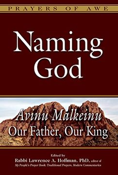 portada Naming God: Avinu Malkeinu―Our Father, Our King (Prayers of Awe)
