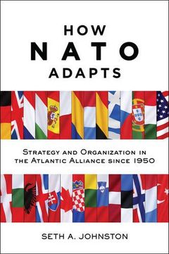portada How Nato Adapts: Strategy and Organization in the Atlantic Alliance Since 1950 (The Johns Hopkins University Studies in Historical and Political Science) 